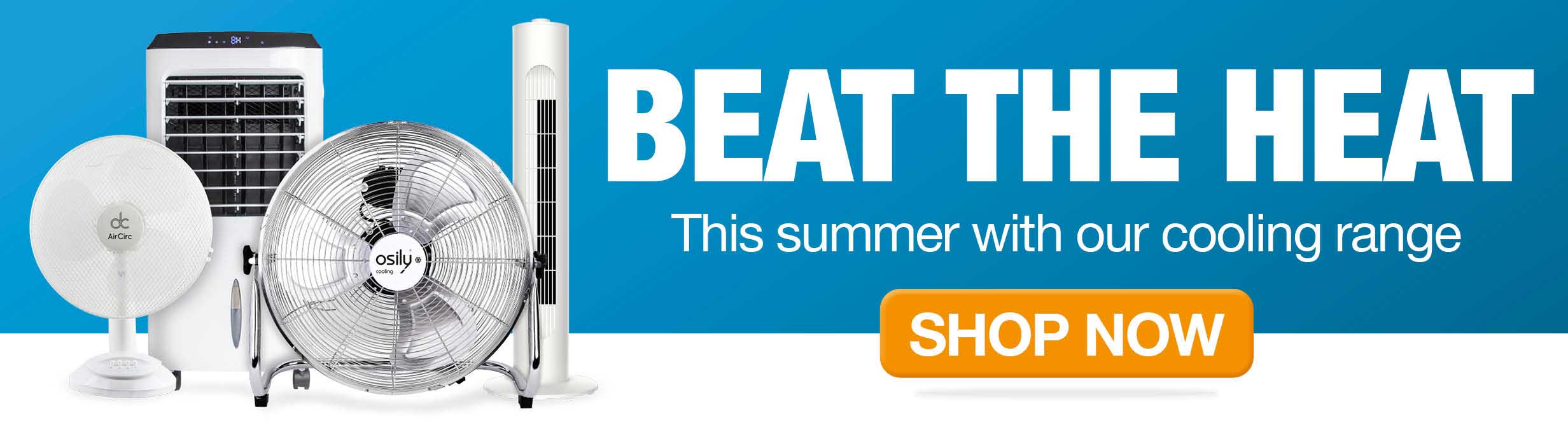 Beat the heat - view our cooling products range
